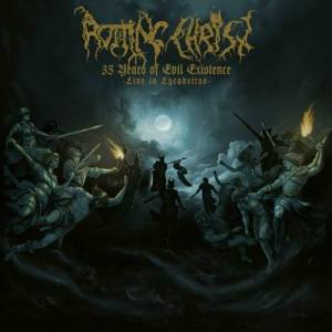  Rotting Christ - 35 Years of Evil Existence [Live in Lycabettus]