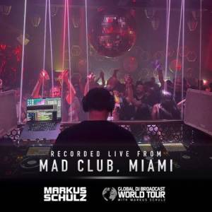 Markus Schulz - Global DJ Broadcast World Tour, MAD Club Wynwood Miami (2025-04-04)