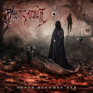  Frantic Amber - Death Becomes Her
