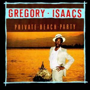  Gregory Isaacs - Private Beach Party