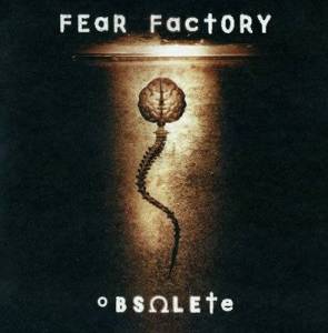  Fear Factory - Obsolete