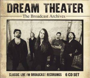  Dream Theater - The Broadcast Archives - Classic Live FM Broadcast Recordings