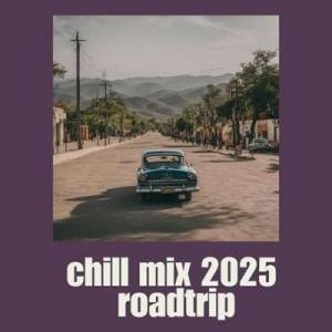  VA - chill mix 2025 roadtrip