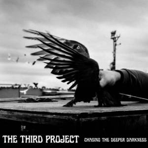  The Third Project - Chasing The Deeper Darkness