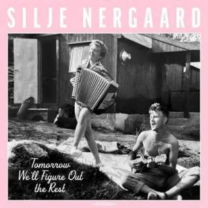  Silje Nergaard - Tomorrow We'll Figure Out the Rest
