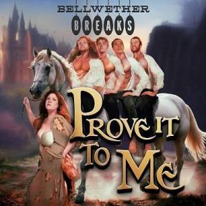  Bellwether Breaks - Prove It To Me