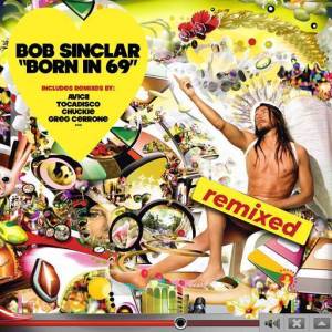  Bob Sinclar - Born in 69