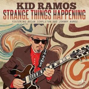  Kid Ramos - Strange Things Happening