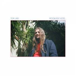  Tom Lark - Moonlight Hotel