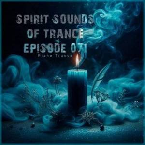  VA - Spirit Sounds of Trance Episode 071