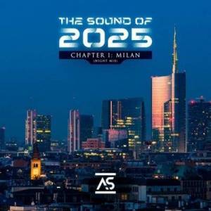  VA - The Sound of 2025, Chapter 1: Milan [Night Mix]