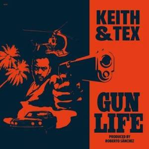  Keith & Tex - Gun Life