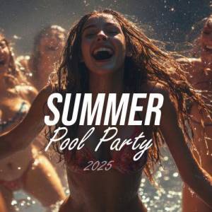  VA - Summer Pool Party 2025