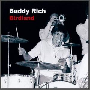  Buddy Rich - Birdland