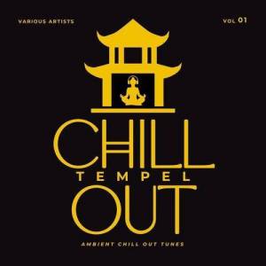  VA - Chill Out Tempel: Ambient Chill Out Tunes [Vol. 1]