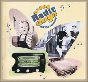  Michel Legrand - Happy Radio Days
