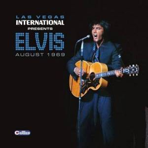 Elvis Presley - Las Vegas August 1969 [International Hotel August 1969]