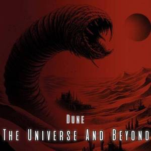  Dune - The Universe And Beyond