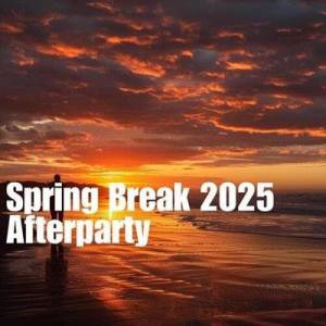  VA - Spring Break 2025 Afterparty