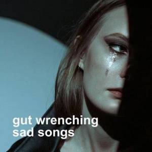 VA - gut wrenching sad songs