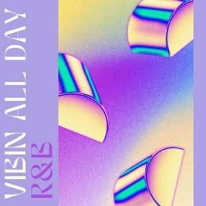  VA - vibin all day R&B