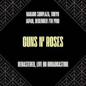  Guns N' Roses - Nakano Sunplaza, Tokyo, Japan, December 7th 1988 [Live On Broadcasting - HD Remastered 24 Bit]