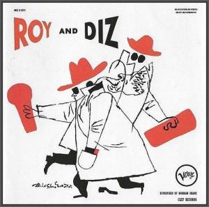  Roy Eldridge And Dizzy Gillespie - Roy And Diz