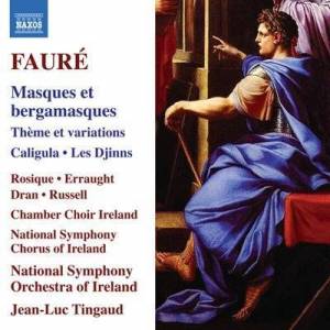  National Symphony Chorus of Ireland - Faure: Masques, Theme, Caligula & Les Djinns