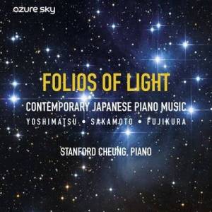  Stanford Cheung - Folios of Light [Music by Contemporary Japanese Composers]