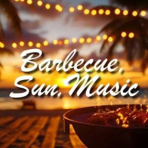  VA - Barbecue, Sun, Music