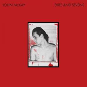  John Mckay - Sixes And Sevens