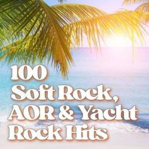  VA - 100 Soft Rock, AOR & Yacht Rock Hits