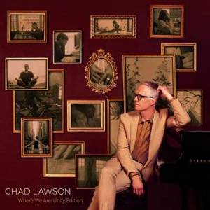  Chad Lawson - Where We Are [Unity Edition]