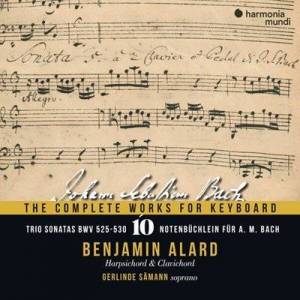  Benjamin Alard - J. S. Bach: The Complete Works for Keyboard, Vol. 10
