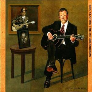  Eric Clapton - Me and Mr Johnson