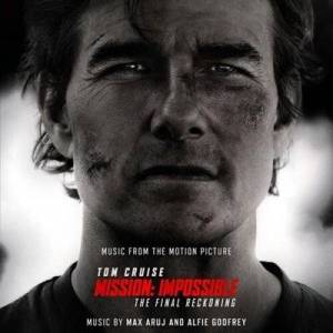  OST - Max Aruj - Mission: Impossible - The Final Reckoning [Music from the Motion Picture]