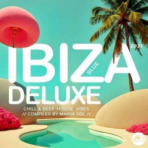  VA - Ibiza Blue Deluxe 2025 (Complied by Marga Sol)