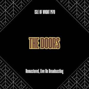  The Doors - Isle of Wight 1970 [Remastered, Live On Broadcasting]