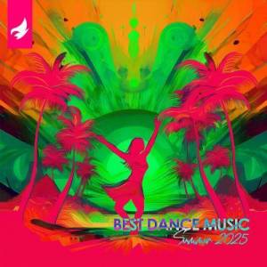  VA - Best Dance Music Summer 2025