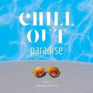  VA - Chill Out Paradise [Vol. 2]