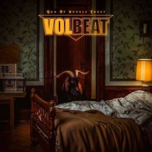  Volbeat - God Of Angels Trust