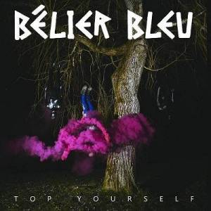  Belier Bleu - Top Yourself