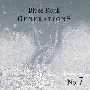  Blues Rock Generations - Blues Rock Generations No.7