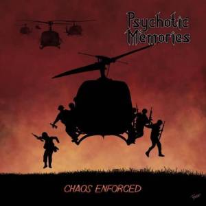  Psychotic Memories - Chaos Enforced