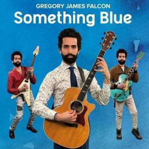  Gregory James Falcon - Something Blue