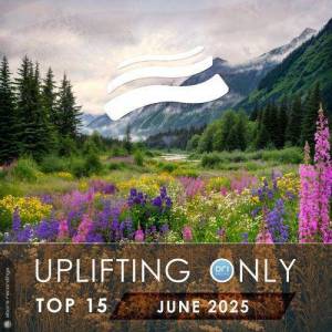  VA - Uplifting Only Top 15: June 2025 (Extended Mixes)