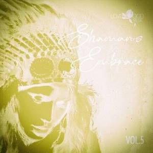  VA - Shaman's Embrace, Vol.05