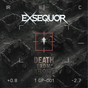  Exsequor - Death From Above