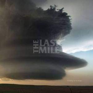 The Last Mile - Holding On To Hope