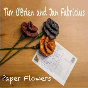  Tim O'Brien, Jan Fabricius - Paper Flowers